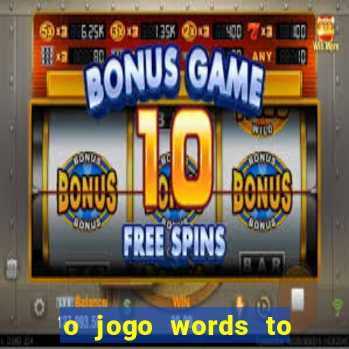 o jogo words to win paga mesmo